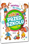 Rok w przedszkolu. Opowie¶ci dla dzieci
