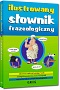 Ilustrowany słownik frazeologiczny